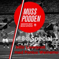 Muss-podden special: #80 Inför Liverpool med Pontus Weinemo